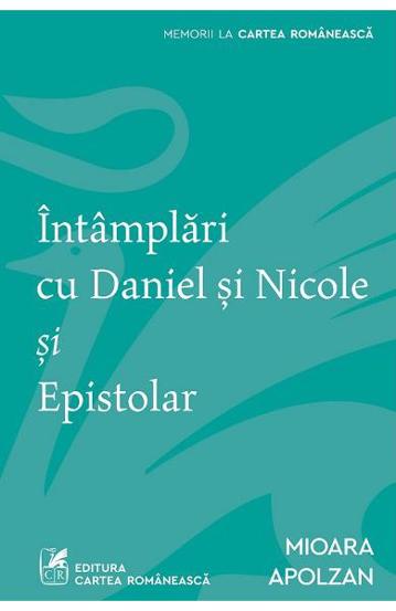 Intamplari cu Daniel si Nicole si Epistolar