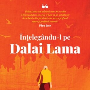 Înțelegându-l pe Dalai Lama