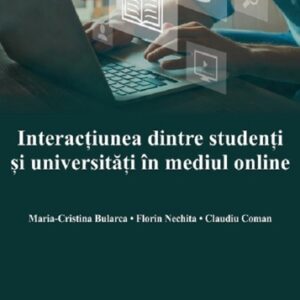 Interactiunea dintre studenti si universitati in mediul online