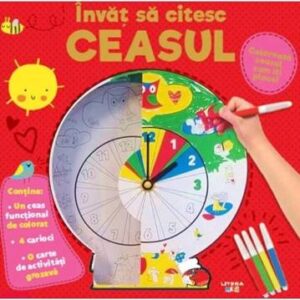 Invat sa citesc ceasul. Coloreaza ceasul cum iti place!