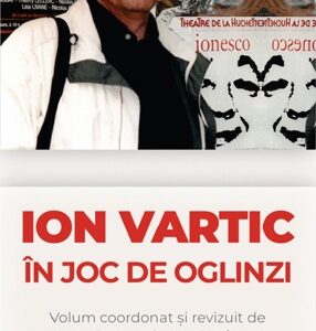 Ion Vartic. in joc de oglinzi