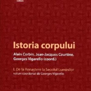 Istoria corpului Vol.1