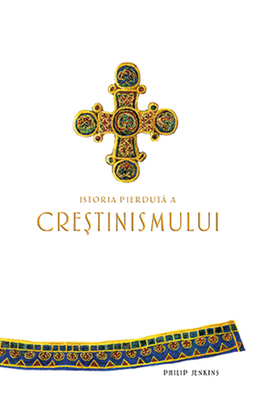 Istoria pierduta a crestinismului