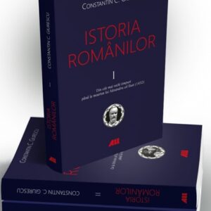 Istoria românilor (vol. I-III)