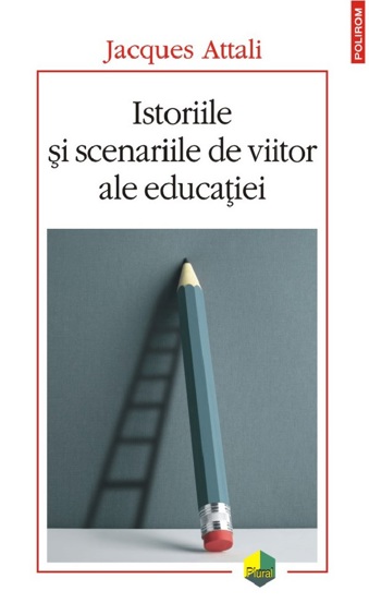 Istoriile si scenariile de viitor ale educatiei