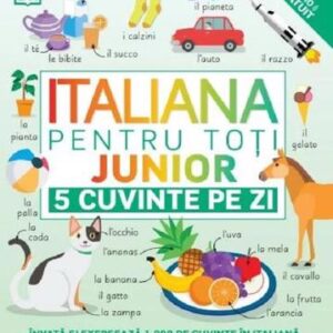 Italiana pentru toti. Junior. 5 cuvinte pe zi