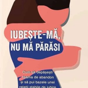 Iubește-mă nu mă părăsi