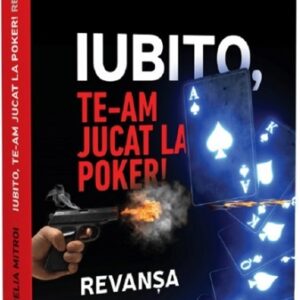 Iubito te-am jucat la Poker! Revanșa