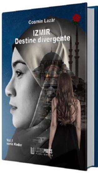 Izmir. Destine divergente Vol. 1