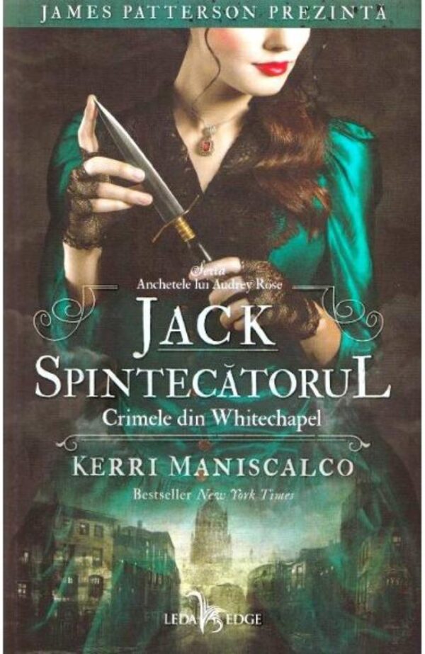 Jack Spintecătorul. Crimele din Whitechapel Vol. 1 din seria Anchetele lui Audrey Rose