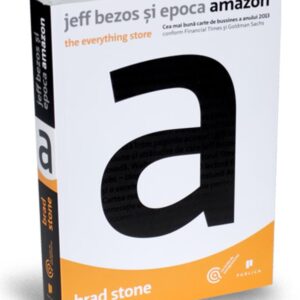 Jeff Bezos si epoca Amazon