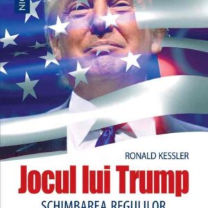 Jocul lui Trump. Schimbarea regulilor la Casa Albă