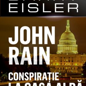 John Rain. Conspiratie la Casa Alba