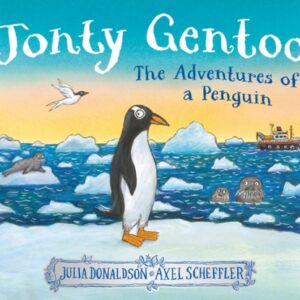 Jonty Gentoo - The Adventures of a Penguin