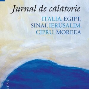 Jurnal de calatorie. Italia Egipt Sinai ierusalim Cipru Moreea