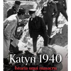 Katyn 1940. Istoria unui masacru