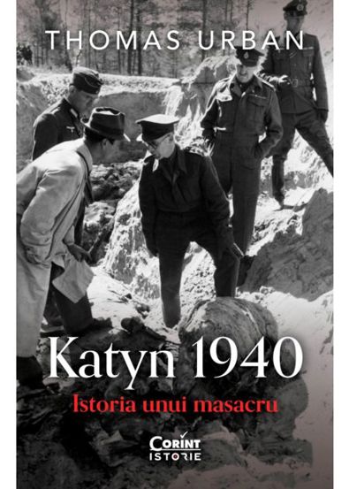 Katyn 1940. Istoria unui masacru