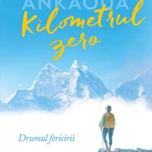 Kilometrul zero - Drumul fericirii