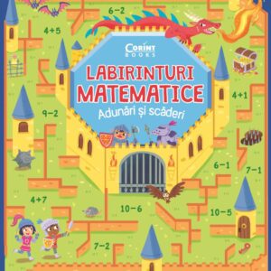 Labirinturi matematice – Adunări și scăderi