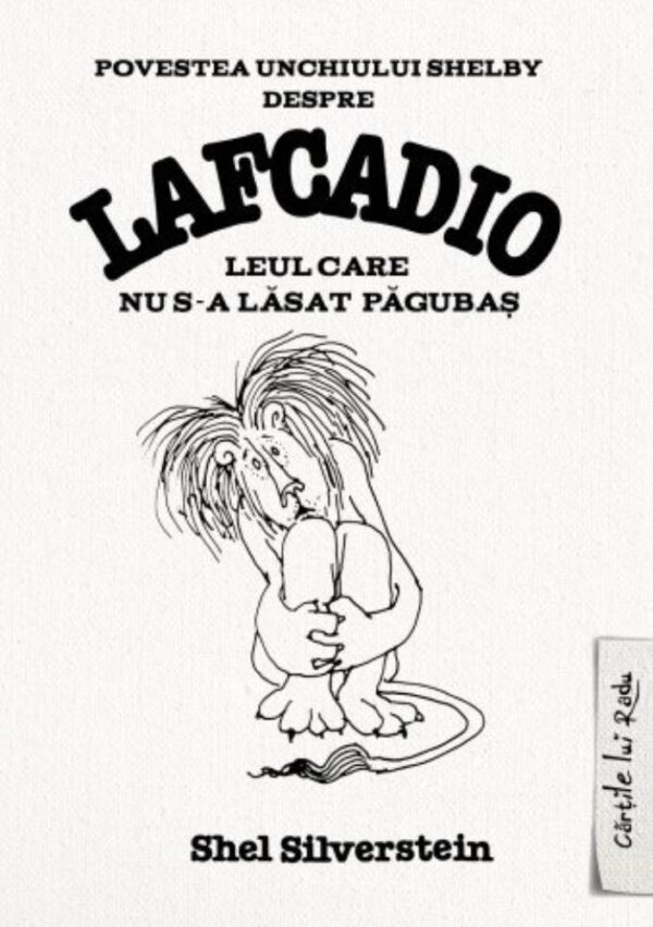 Lafcadio leul care nu s-a lasat pagubas