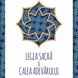 Legea Sacra si Calea Adevarului