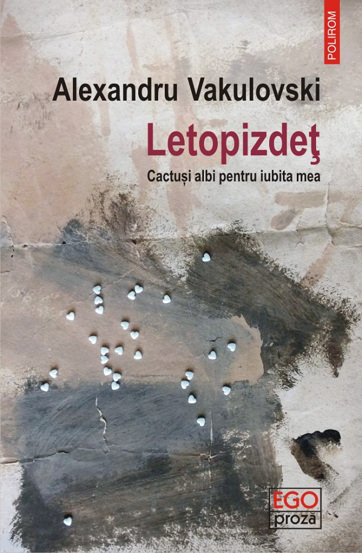 Letopizdet. Cactusi albi pentru iubita mea