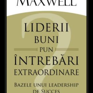 Liderii buni pun întrebări extraordinare