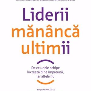 Liderii mananca ultimii