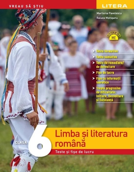 Limba si literatura romana - Clasa 6 - Teste si fise de lucru