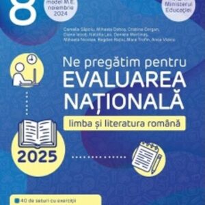 Limba si literatura romana. Evaluarea Nationala 2025. Clasa a VIII-a (Model M.E. luna noiembrie 2024)