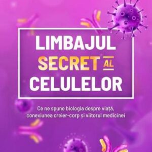 Limbajul secret al celulelor