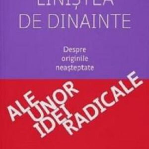 Linistea de dinainte