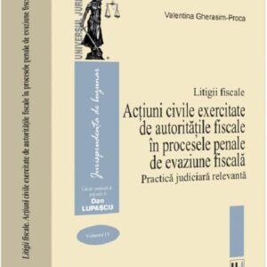 Litigii fiscale Vol.4