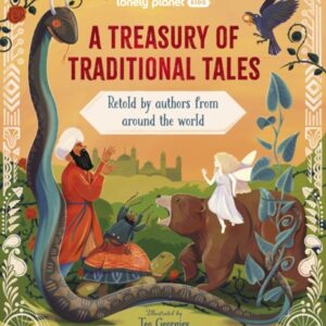 Lonely Planet Kids A Treasury of Traditional Tales