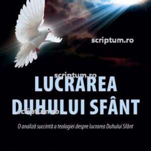 Lucrarea Duhului Sfant