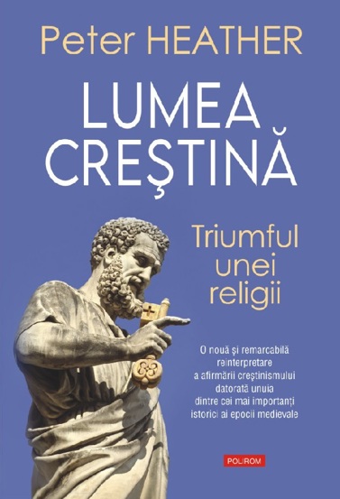 Lumea crestina. Triumful unei religii