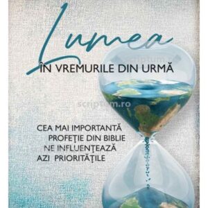 Lumea in vremurile din urma