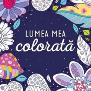 Lumea mea colorata