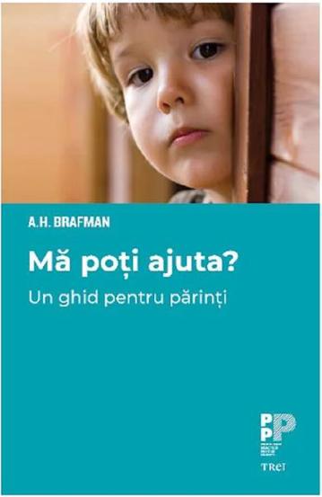 Mă poți ajuta? Un ghid pentru părinți