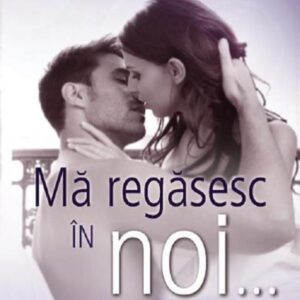 Ma regasesc in noi