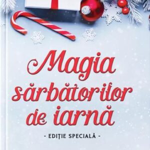 Magia sarbatorilor de iarna