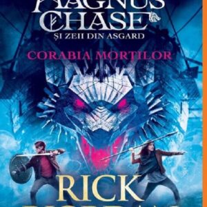 Magnus Chase Vol. 3 Corabia mortilor