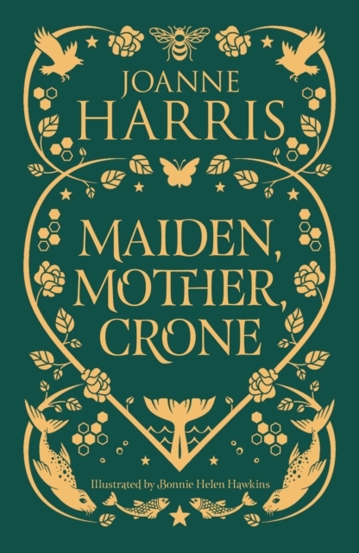 Maiden Mother Crone : A Collection