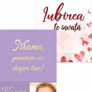 Mama povesteste-mi despre tine! + Iubirea te invata