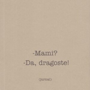 Mami? Da dragoste!