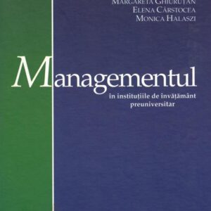 Managementul in institutiile de invatamant preuniversitar