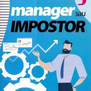 Manager sau impostor