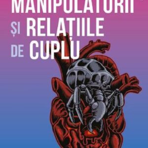 Manipulatorii si relatiile de cuplu