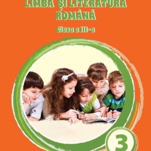 Manual Limba si Literatura Romana cls. a III-a