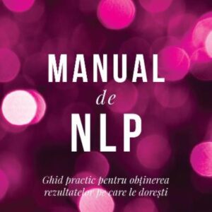 Manual de NLP. Editia a III-a